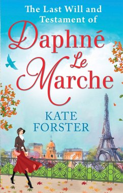 The Last Will And Testament Of Daphné Le Marche - Forster, Kate
