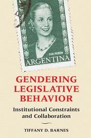 Gendering Legislative Behavior - Barnes, Tiffany D. (University of Kentucky)