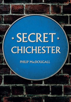 Secret Chichester - MacDougall, Philip