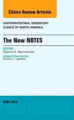 The New NOTES, An Issue of Gastrointestinal Endoscopy Clinics of North America - Stavropoulos, Stavros N.