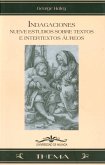 Indagaciones : nueve estudios sobre textos e intertextos áureos