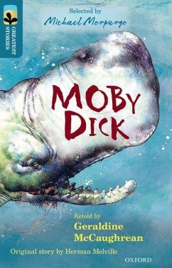 Oxford Reading Tree TreeTops Greatest Stories: Oxford Level 19: Moby Dick - McCaughrean, Geraldine; Melville, Herman