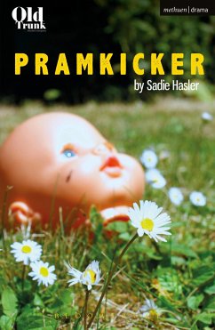 Pramkicker - Hasler, Sadie (Playwright, UK)