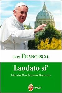 Laudato si' - Francesco (Jorge Mario Bergoglio)