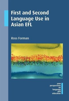 First and Second Language Use in Asian EFL - Forman, Ross