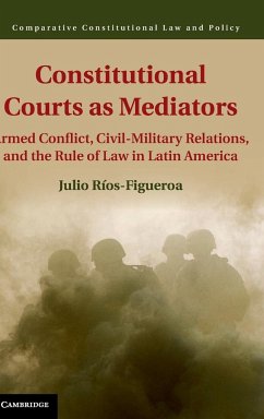 Constitutional Courts as Mediators - Ríos-Figueroa, Julio