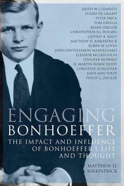 Engaging Bonhoeffer - Kirkpatrick, Matthew D