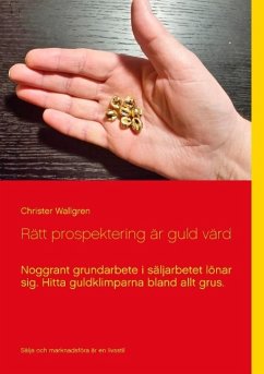 Rätt prospektering är guld värd