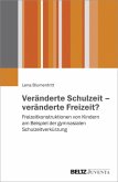 Veränderte Schulzeit - veränderte Freizeit?