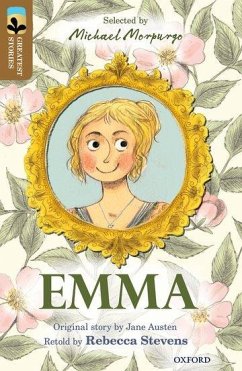 Oxford Reading Tree TreeTops Greatest Stories: Oxford Level 18: Emma - Stevens, Rebecca; Austen, Jane