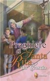Preghiere a santa Rita da Cascia Preghiere a santa Rita da Cascia
