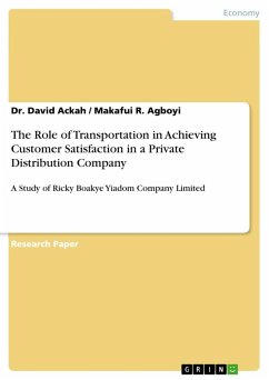 The Role of Transportation in Achieving Customer Satisfaction in a Private Distribution Company - Agboyi, Makafui R.;Ackah, Dr. David