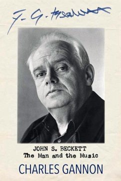 John S. Beckett: The Man and the Music - Gannon, Charles