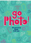 Go Photo! an Activity Book for Kids