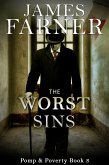 The Worst Sins (Pomp and Poverty, #3) (eBook, ePUB)