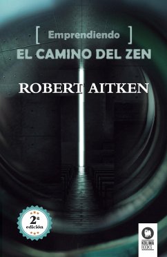 Emprendiendo el camino del Zen - Aitken, Robert