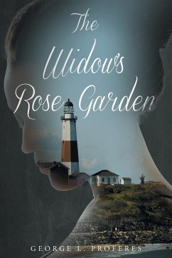 The Widow's Rose Garden - Proferes, George L.