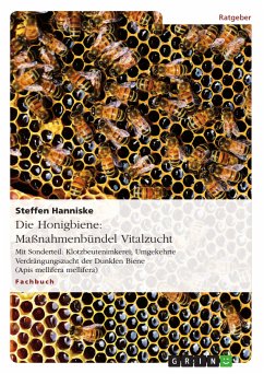 Die Honigbiene: Maßnahmenbündel Vitalzucht (eBook, PDF) - Hanniske, Steffen