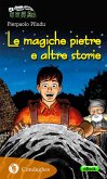 Le magiche pietre e altre storie (eBook, ePUB)