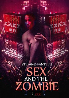 Sex and the Zombie (eBook, ePUB) - Fantelli, Stefano