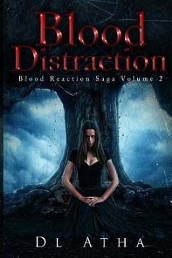 Blood Distraction: Blood Reaction Part 2 - Atha, D. L.