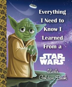 Everything I Need to Know I Learned from a Star Wars - Smith, Geof