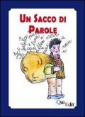 Un sacco di parole. Manuale di didattica della lingua madre nella scuola dell'infanzia Un sacco di parole. Manuale di didattica della lingua madre nella scuola dell'infanzia