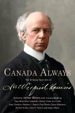 Canada Always: The Defining Speeches of Sir Wilfrid Laurier