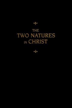 Chemnitz's Works, Volume 6 (the Two Natures in Christ) - Chemnitz, Martin