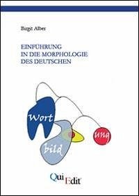 Einführung in die morphologie des Deutschen - Alber, Birgit