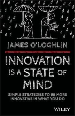 Innovation Is a State of Mind - O'Loghlin, James