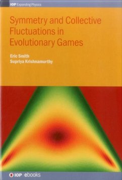 Symmetry and Collective Fluctuations in Evolutionary Games - Smith, Eric; Krishnamurthy, Supriya