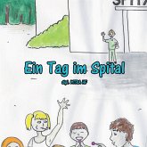 Ein Tag im Spital Ein Tag im Spital