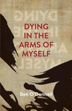 Dying in the Arms of Myself - Odonnell, Ben