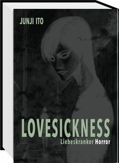 Lovesickness - Liebeskranker Horror - Ito, Junji