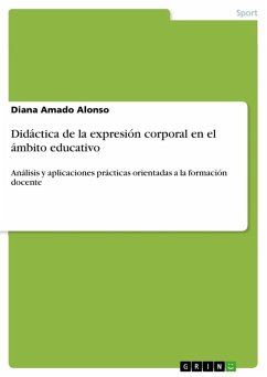 Didáctica de la expresión corporal en el ámbito educativo (eBook, ePUB)