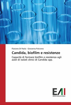 Candida, biofilm e resistenze - Di Paola, Flaviano;Pulcrano, Giovanna