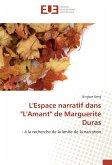 L'Espace narratif dans &quote;L'Amant&quote; de Marguerite Duras