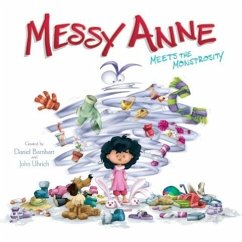 Messy Anne Meets the Monstrosity - Barnhart, Daniel