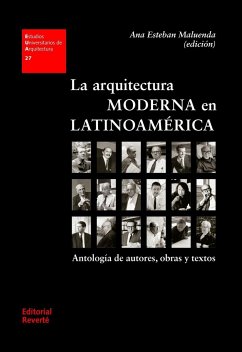 La arquitectura moderna en Latinoamérica : antología de autores, obras y textos