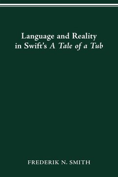 Language and Reality in Swift's A Tale of a Tub - Smith, Frederick N.