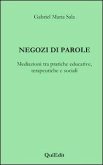 Negozi di parole. Mediazioni tra pratiche educative, terapeutiche e sociali