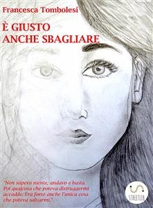 È giusto anche sbagliare (eBook, ePUB) - Tombolesi, Francesca