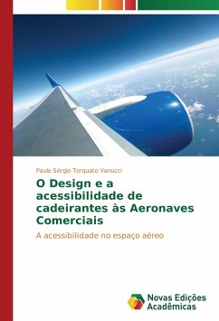 O Design e a acessibilidade de cadeirantes às Aeronaves Comerciais - Torquato Vanucci, Paulo Sérgio