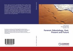 Forensic Odontology, Past, Present and Future