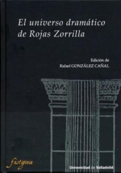 El universo dramático de Rojas Zorrilla - González Cañal, Rafael