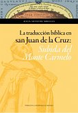 La traducción bíblica en San Juan de la Cruz : subida del Monte Carmelo
