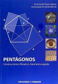 Pentágonos : construcciones, mosaicos, geometría sagrada
