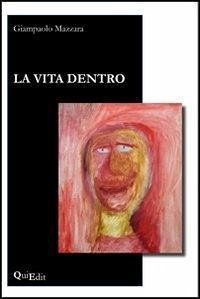 La vita dentro - Mazzara, Giampaolo