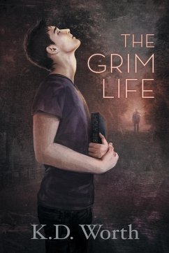 The Grim Life - Worth, K. D.